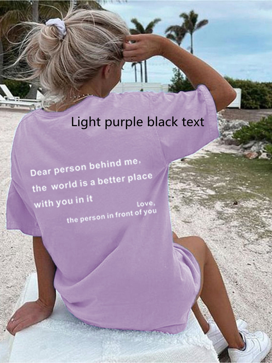 Nieuw T-Shirt Met Slogan: Dear Person Behind me, The World Is A Better Place With You In It